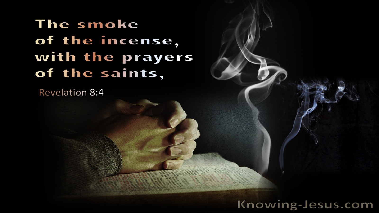 Revelation 8:4 The Smoke Of The Incense With The Prayers Of The Saints (gray)